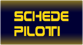 Schede Piloti